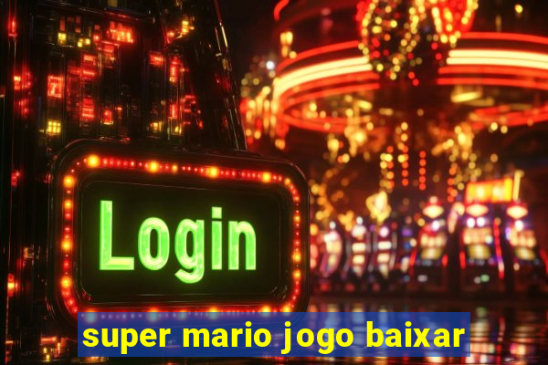 super mario jogo baixar